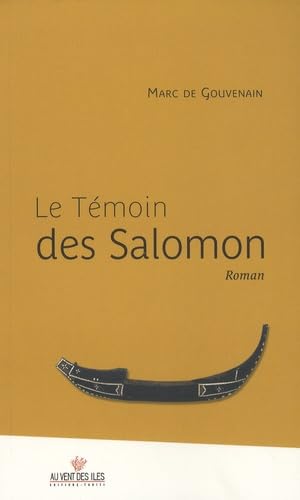 Beispielbild fr Le T moin des Salomon Gouvenain, Marc de zum Verkauf von LIVREAUTRESORSAS