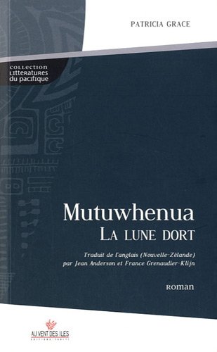 Stock image for Mutuwhenua : La lune dort for sale by medimops