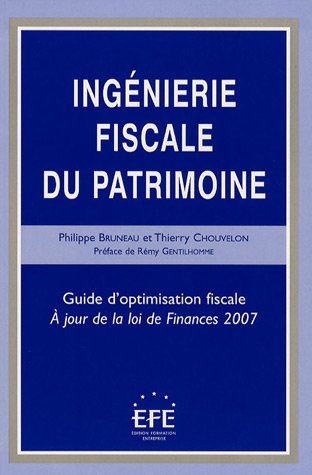 Beispielbild fr Ingnierie fiscale du patrimoine: Guide d'optimisation fiscale zum Verkauf von Ammareal