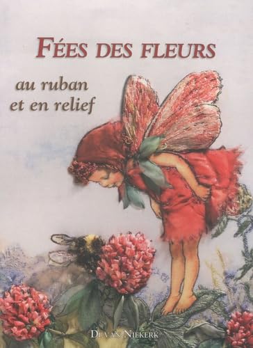 9782915667783: Fes des fleurs de Cicely Mary Barker au ruban et en relief