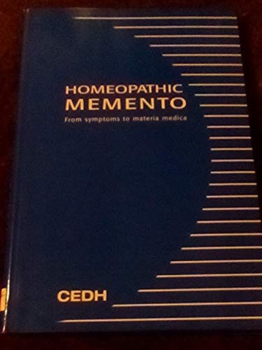 Beispielbild fr Homeopathic Memento - From Symptoms to Materia Medica zum Verkauf von Nicholas J. Certo