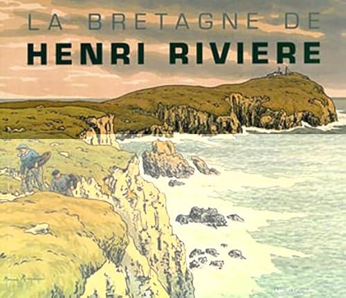 Beispielbild fr Bretagne d'Henri Rivire zum Verkauf von le livre d'occasion