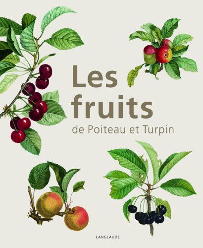Stock image for Les fruits de Poiteau et Turpin for sale by HPB-Emerald