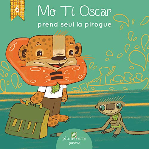 Beispielbild fr Mo Ti Oscar Prend Seul la Pirogue zum Verkauf von medimops