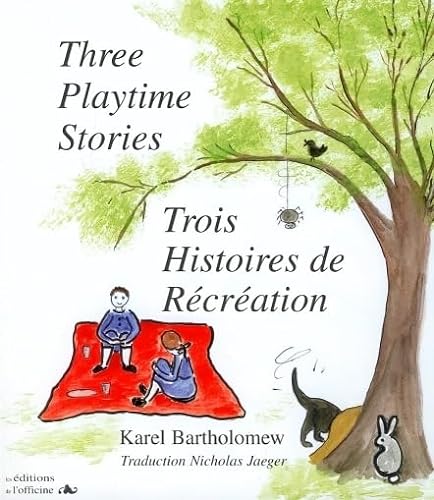 Stock image for Trois histoires de rcration : Edition bilingue franais-anglais for sale by Ammareal