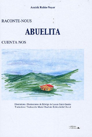 Beispielbild fr Raconte-nous Abuelita : Edition bilingue franais-espagnol zum Verkauf von Ammareal