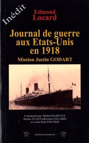 9782915681543: Journal de guerre des Etats-Unis en 1918 : Mission Justin Godart