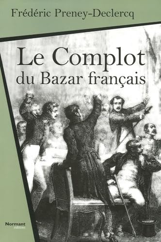 Stock image for Le Complot du Bazar franais for sale by medimops