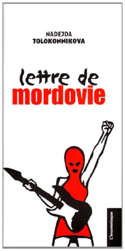 Beispielbild fr Lettre de Mordovie [Broch] Tolokonnikov, Nadejda zum Verkauf von BIBLIO-NET