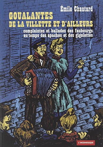 Stock image for goualantes de la villette et d'ailleurs for sale by Chapitre.com : livres et presse ancienne