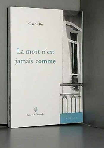 Beispielbild fr La mort n'est jamais comme zum Verkauf von Librairie Theatrum Mundi