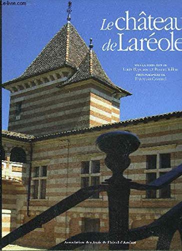 9782915699562: LE CHATEAU DE LAREOLE.