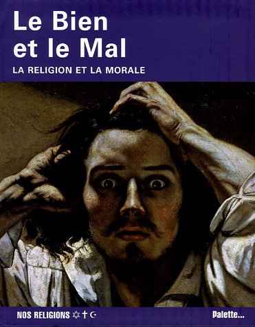 Bien et le mal Le (9782915710168) by [???]