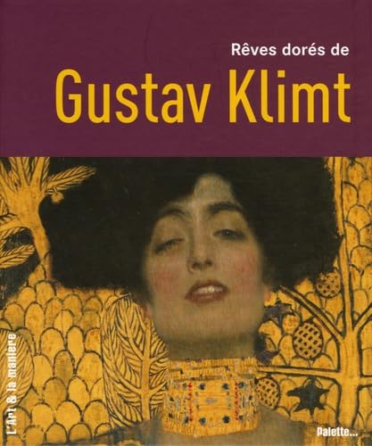 Stock image for Rves dors de Gustav Klimt for sale by Ammareal