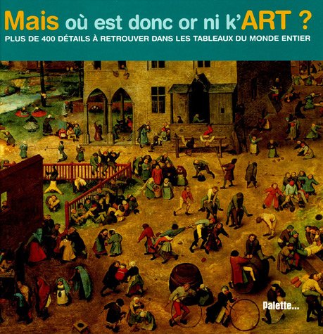 Stock image for Mais o est donc or ni k'art ? for sale by Ammareal