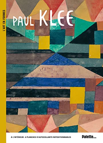 9782915710359: Paul Klee:  l'intrieur : 6 planches d'autocollants repositionnables