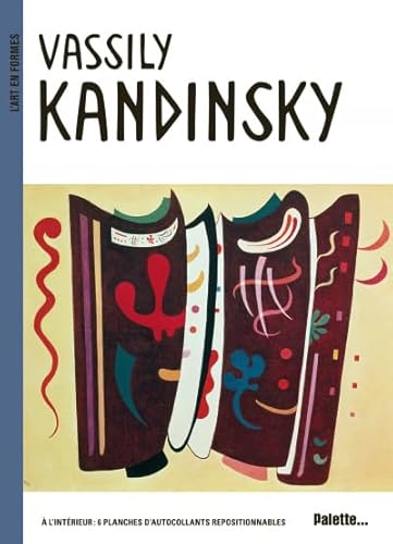 9782915710533: Vassily Kandinsky: avec 6 planches d'autocollants repositionnables