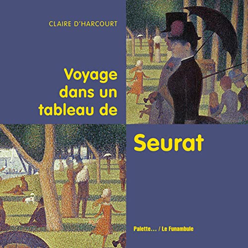 Beispielbild fr Voyage dans un tableau de Seurat zum Verkauf von medimops