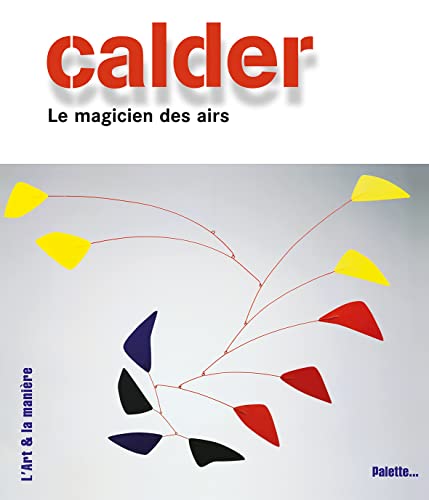 Beispielbild fr Calder, Le Magicien Des Airs zum Verkauf von RECYCLIVRE