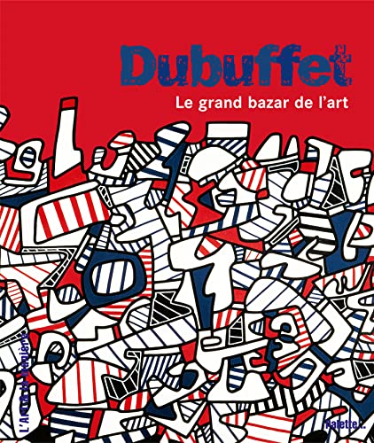 Beispielbild fr Dubuffet : Le grand bazar de l'art zum Verkauf von Ammareal