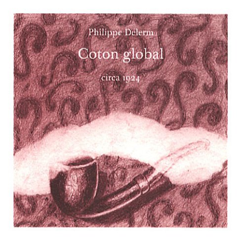 coton global (9782915715101) by Delerm Philippe