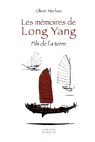 Imagen de archivo de Les Memoires de Long Yang - Fils de la Terre a la venta por Buchpark