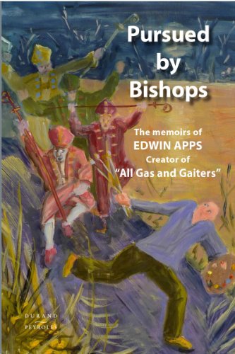 Imagen de archivo de Pursued by Bishops - The Memoirs of Edwin Apps a la venta por WorldofBooks