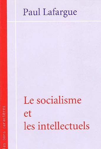 Beispielbild fr Le socialisme et les intellectuels Lafargue, Paul zum Verkauf von Librairie Parrsia