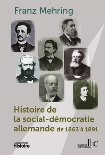 Beispielbild fr Histoire de la social-dmocratie allemande de 1863  1891 zum Verkauf von Gallix