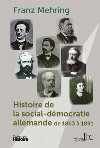 9782915727340: Histoire de la social-dmocratie allemande de 1863  1891