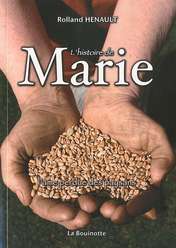 Beispielbild fr L'histoire de Marie: L'me perdue des paysans zum Verkauf von Ammareal