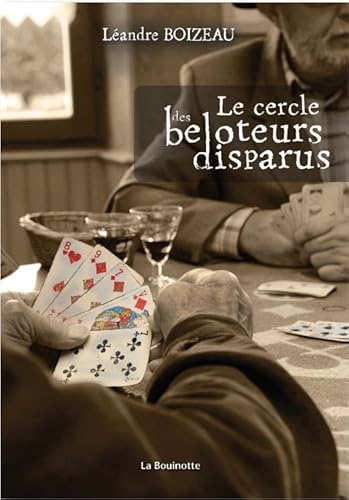 Stock image for Le cercle des beloteurs disparus for sale by medimops