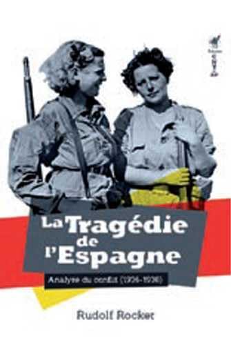 9782915731378: La tragdie de l'Espagne: Analyse du conflit (1936-1937)