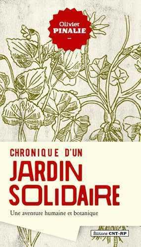 9782915731392: Chronique d'un jardin solidaire: Une aventure humaine et botanique