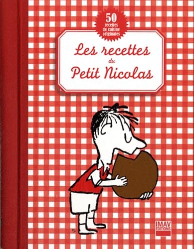 Imagen de archivo de Les recettes du Petit Nicolas : 50 recettes de cuisine originales a la venta por Ammareal