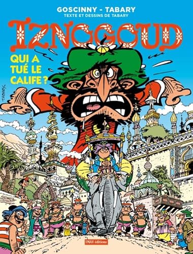 Beispielbild fr Qui a Tu Le Calife? (Iznogoud) (French Edition) (Iznogoud, 25) zum Verkauf von Gallix