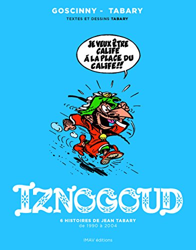 Beispielbild fr 4 Histoires De 1990-2004 (Iznogoud) (French Edition) (Iznogoud, 34) zum Verkauf von Gallix