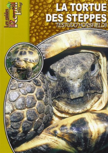 Imagen de archivo de Tortue Des Steppes : Testudo Horsfieldii a la venta por RECYCLIVRE