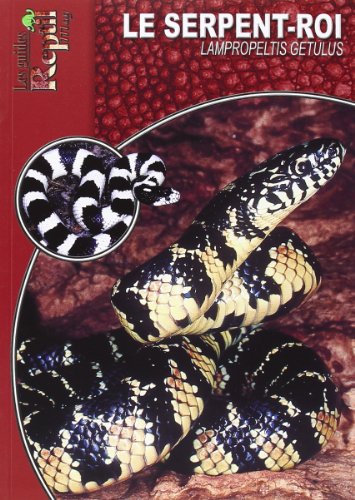 Beispielbild fr Le Serpent-roi : Lampropeltis Getula zum Verkauf von RECYCLIVRE