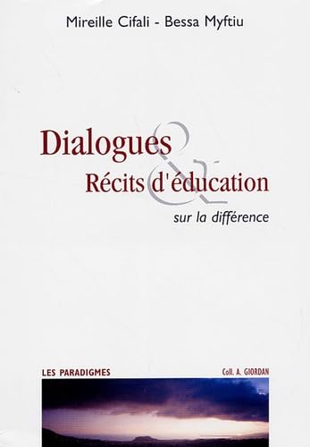 Imagen de archivo de Dialogues & Rcits d'ducation : Sur la diffrence a la venta por medimops