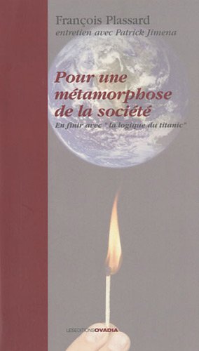 Stock image for Pour une mtamorphose de la socit : En finir avec for sale by Ammareal