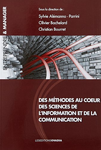 Imagen de archivo de Les Methodes au Coeur des Sciences de l'Information et de la Communication a la venta por Ammareal