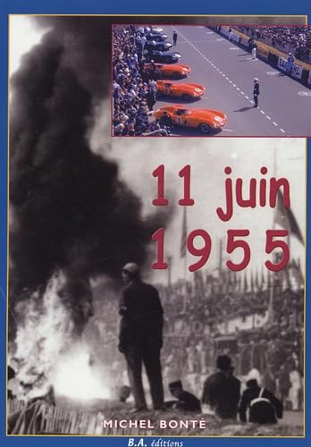 Stock image for 11 juin 1955 : 18h28