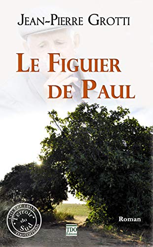 Beispielbild fr Le figuier de Paul zum Verkauf von Ammareal