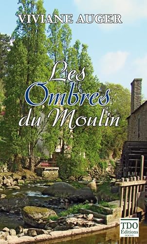 Beispielbild fr Les ombres du moulin zum Verkauf von Ammareal