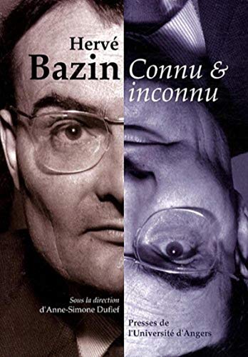 Beispielbild fr Herve Bazin connu et inconnu zum Verkauf von Librairie La Canopee. Inc.
