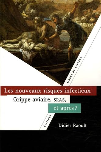 Beispielbild fr Les nouveaux risques infectieux Grippe aviaire SRAS et apres zum Verkauf von Librairie La Canopee. Inc.