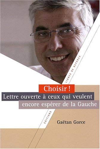 Stock image for CHOISIR LA GAUCHE for sale by LiLi - La Libert des Livres