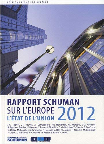 Beispielbild fr L'tat de l'Union : Rapport Schuman 2012 sur l Europe zum Verkauf von Ammareal