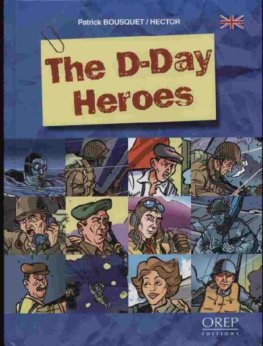 Beispielbild fr The D-day Heroes zum Verkauf von Wonder Book